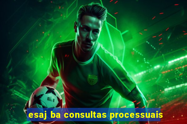 esaj ba consultas processuais